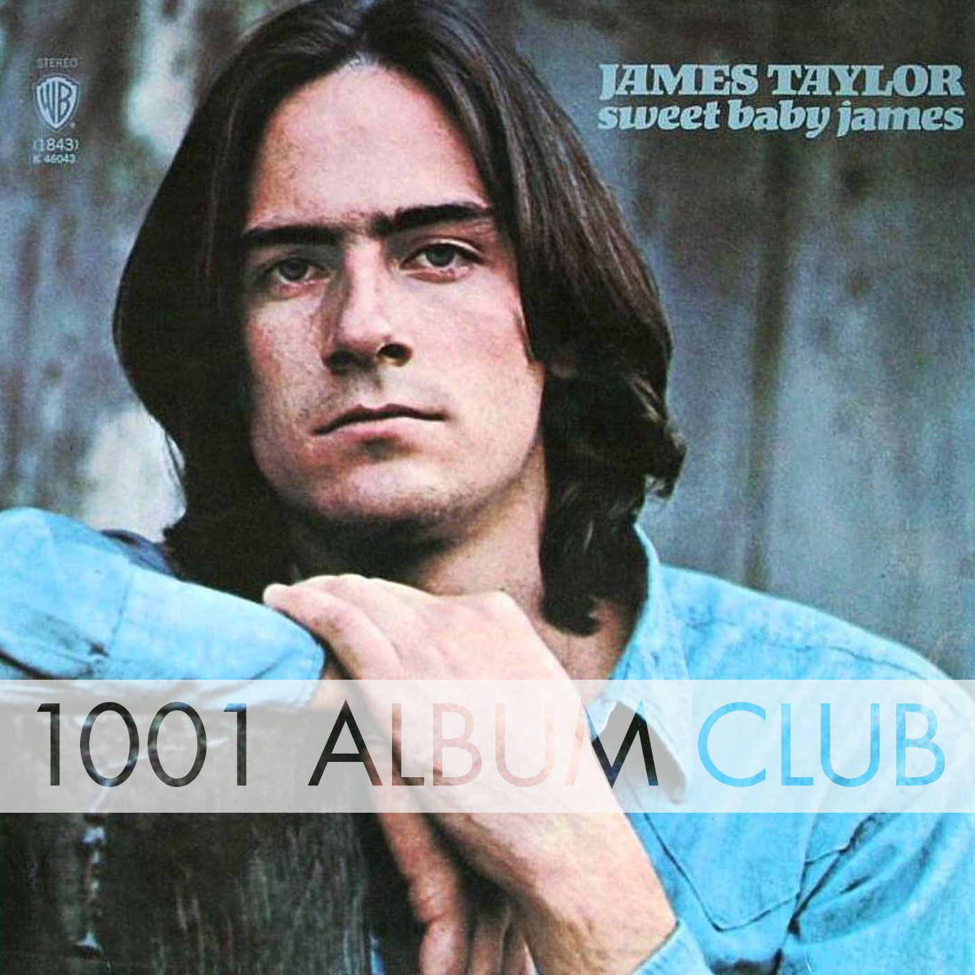201 James Taylor – Sweet Baby James – 1001 Album Club